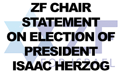 ZF statement on the election of Isaac Herzog as President of Israel.