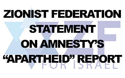 Zionist Federation Statement on Amnesty’s latest report